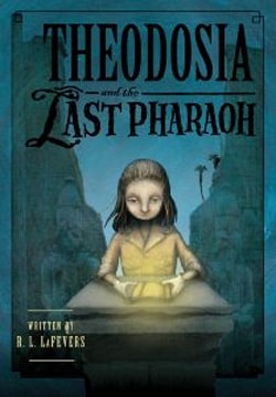 Cover of R.L. LaFevers' "Last Pharaoh"
