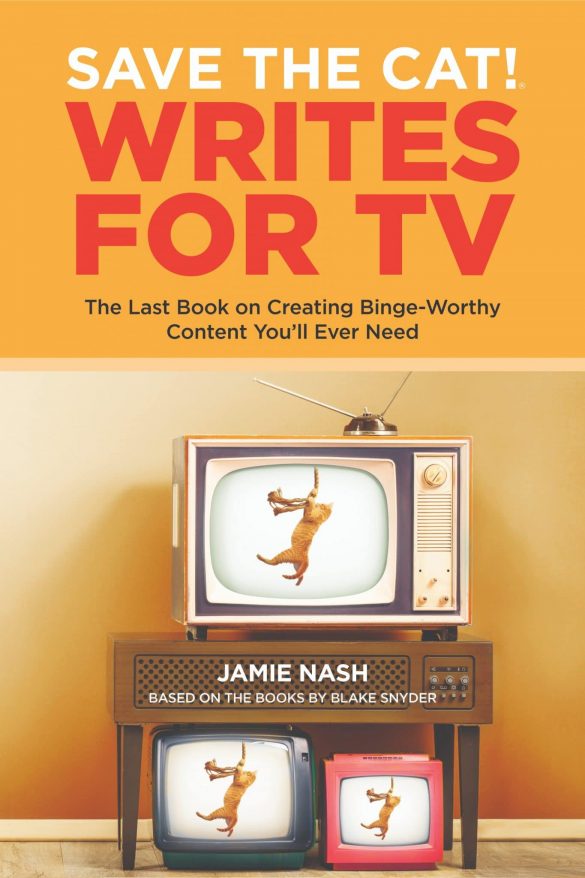 the front cover of the book Save the Cat Writes for TV