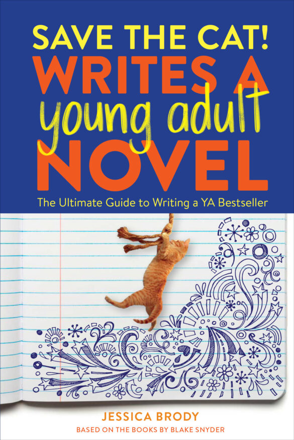Front cover Save the Cat! Writes a Young Adult Novel