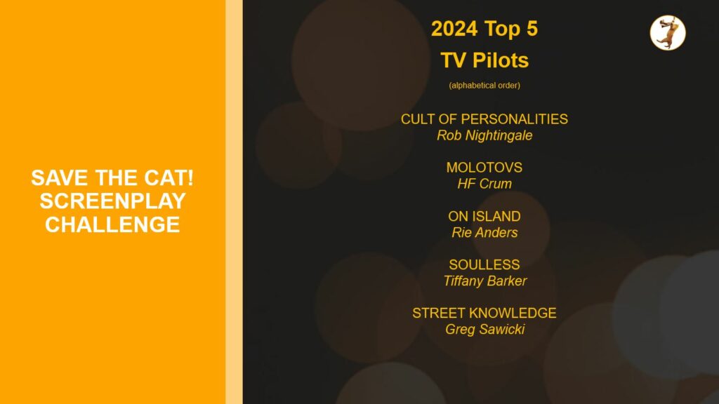 Top 5 TV Pilots list Save the Cat! Screenplay Challenge 2024