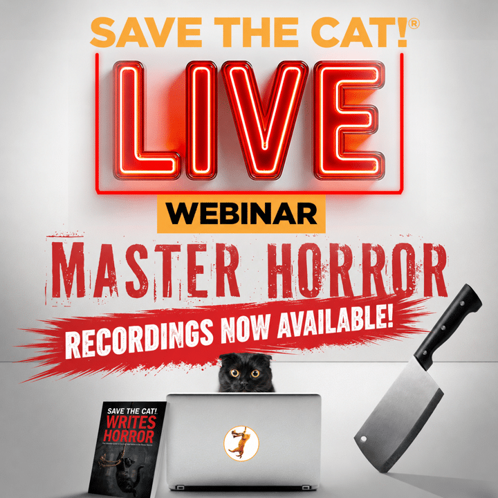 graphic announcing recordings of Save the Cat! horror webinar are now available