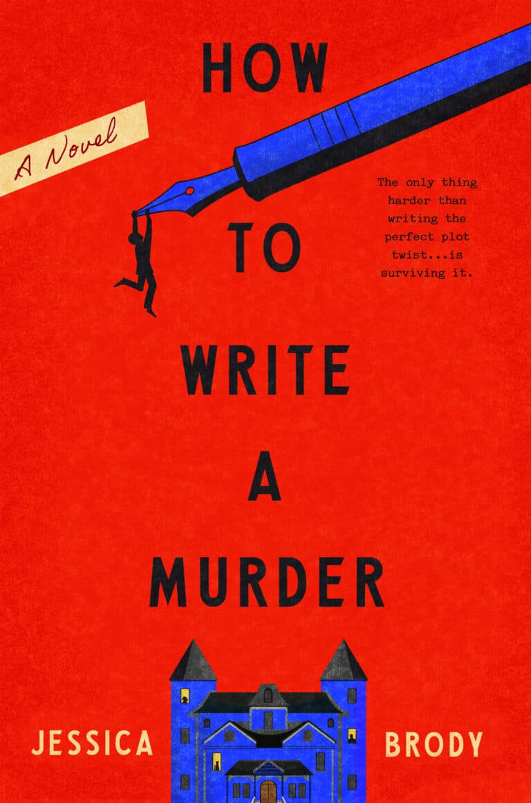 the front cover of the mystery novel How to Write a Murder by Jessica Brody